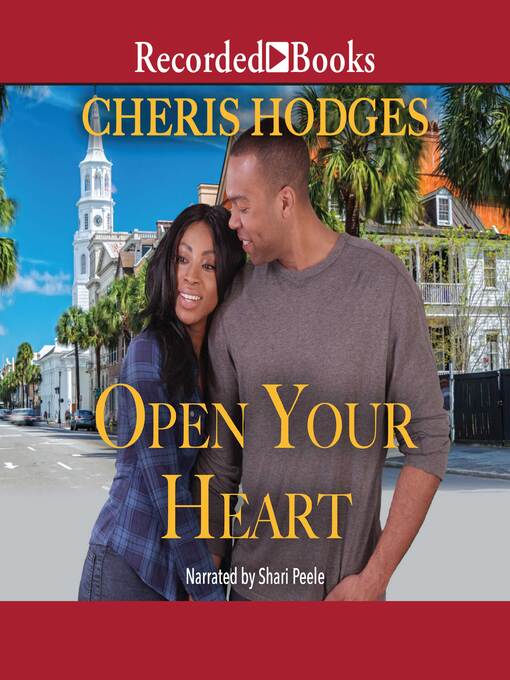 Title details for Open Your Heart by Cheris Hodges - Available